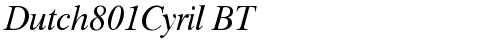 Dutch801Cyril BT Italic free truetype font