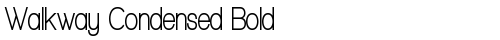 Walkway Condensed Bold Regular font TrueType