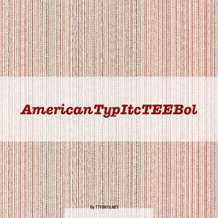 AmericanTypItcTEEBol example