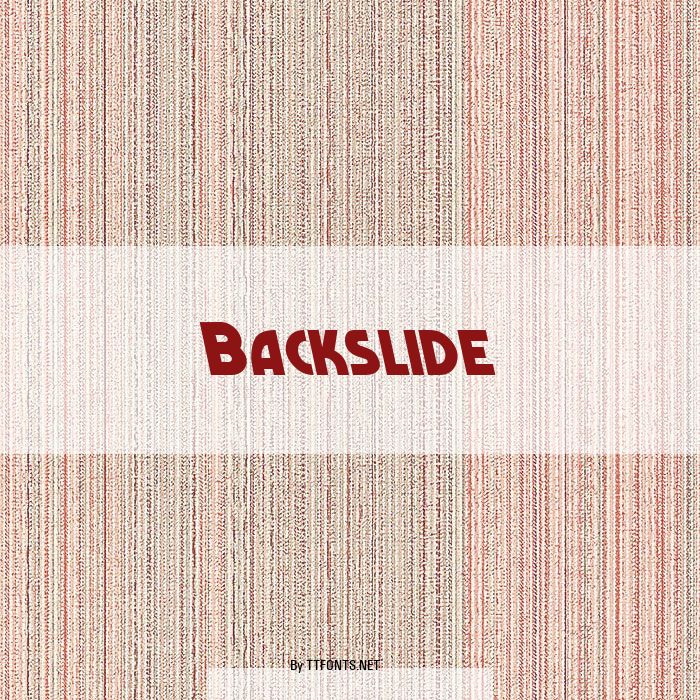 Backslide example