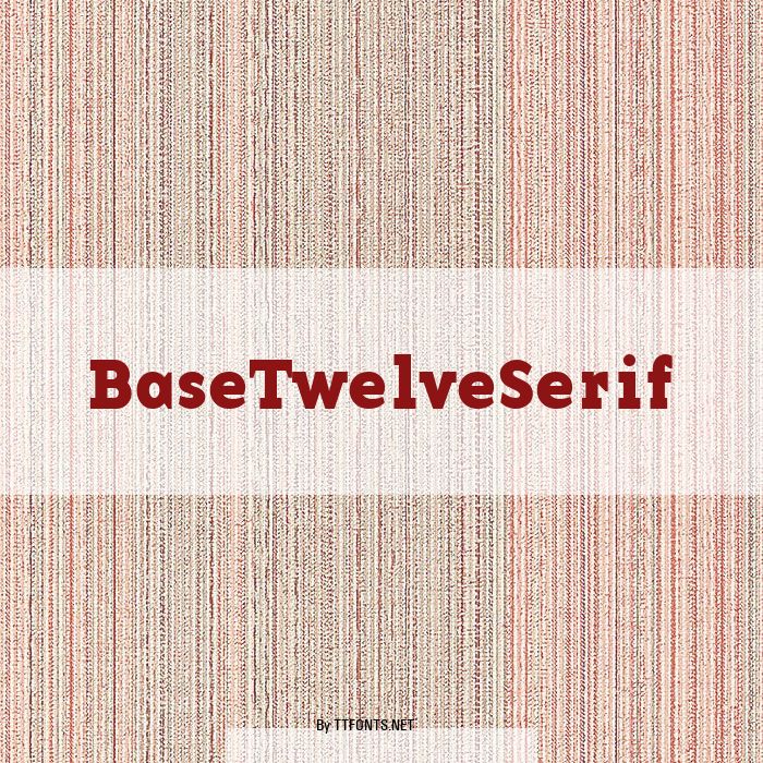 BaseTwelveSerif example