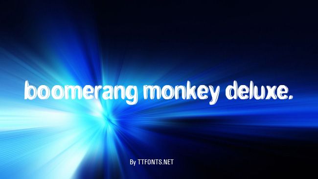 boomerang monkey deluxe. example