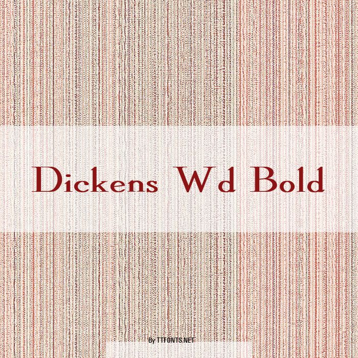 Dickens Wd Bold example