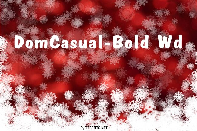 DomCasual-Bold Wd example
