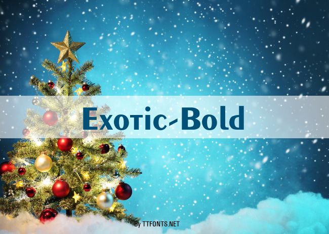 Exotic-Bold example