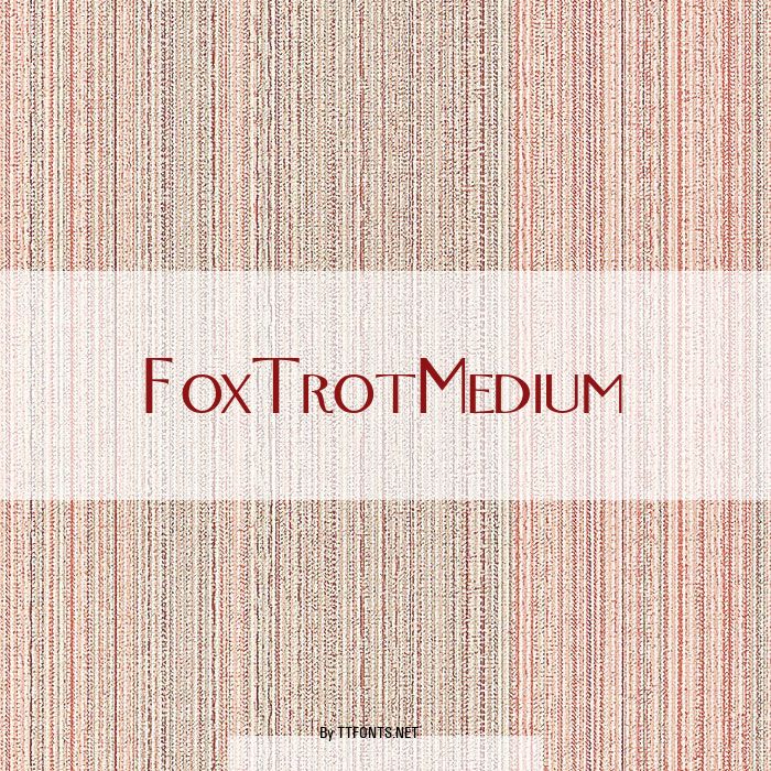 FoxTrotMedium example