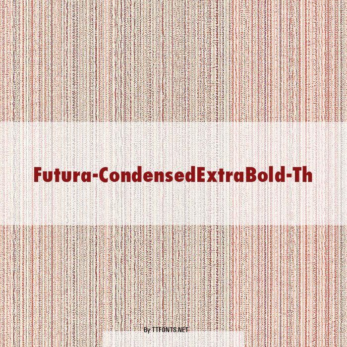 Futura-CondensedExtraBold-Th example