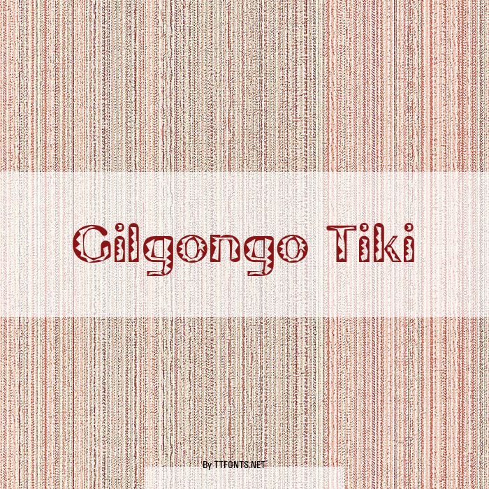 Gilgongo Tiki example