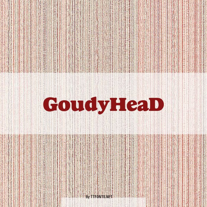 GoudyHeaD example