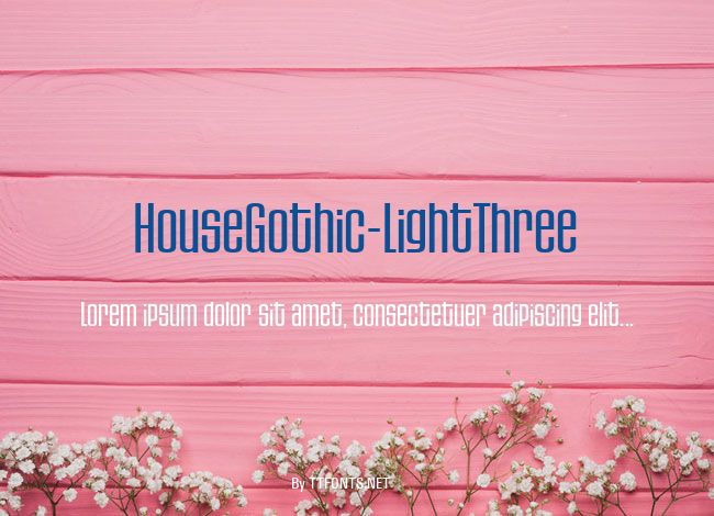 HouseGothic-LightThree example