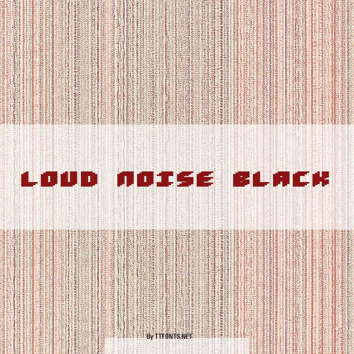 Loud noise Black example