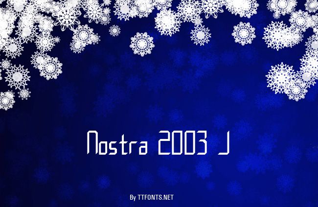 Nostra 2003 J example