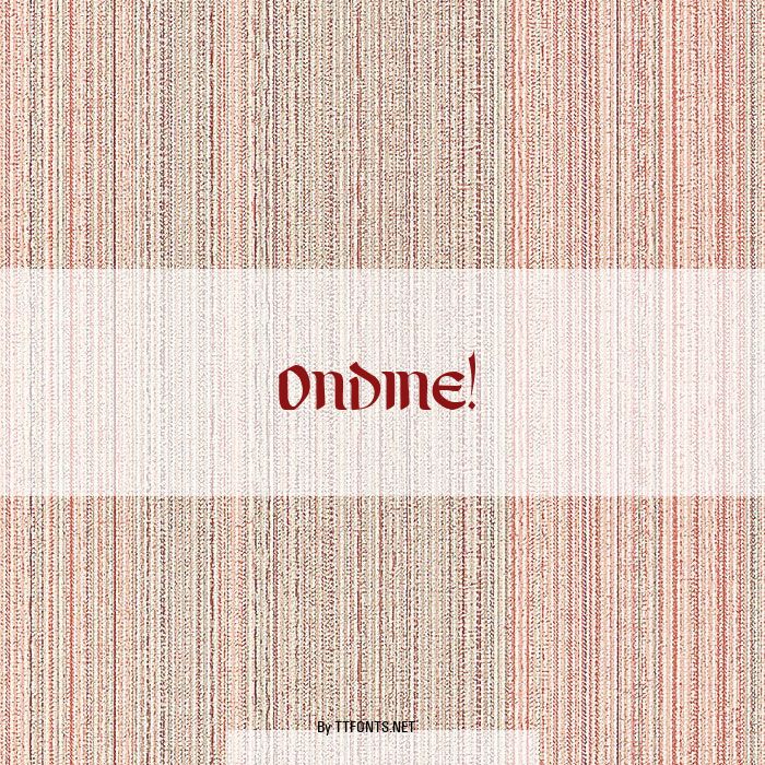 Ondine! example