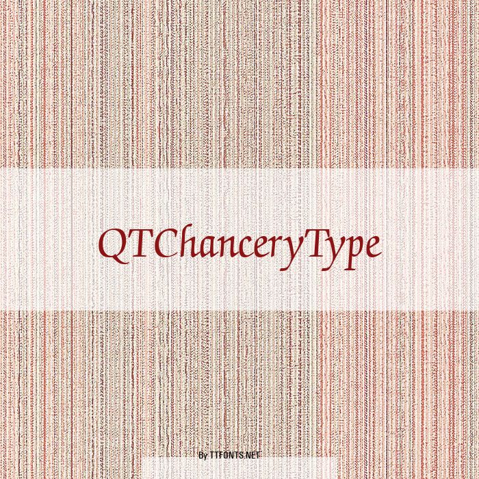 QTChanceryType example