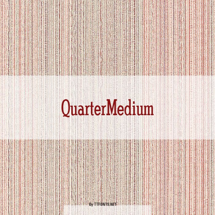 QuarterMedium example