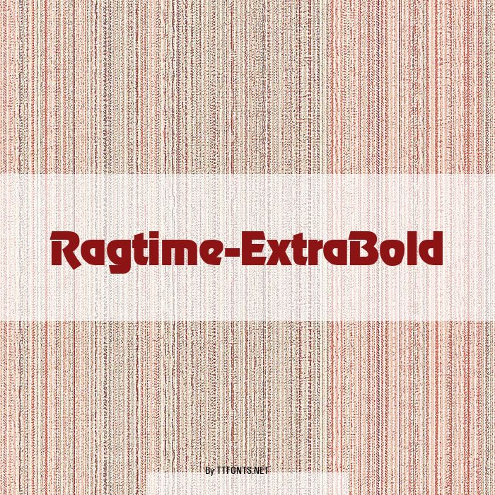 Ragtime-ExtraBold example