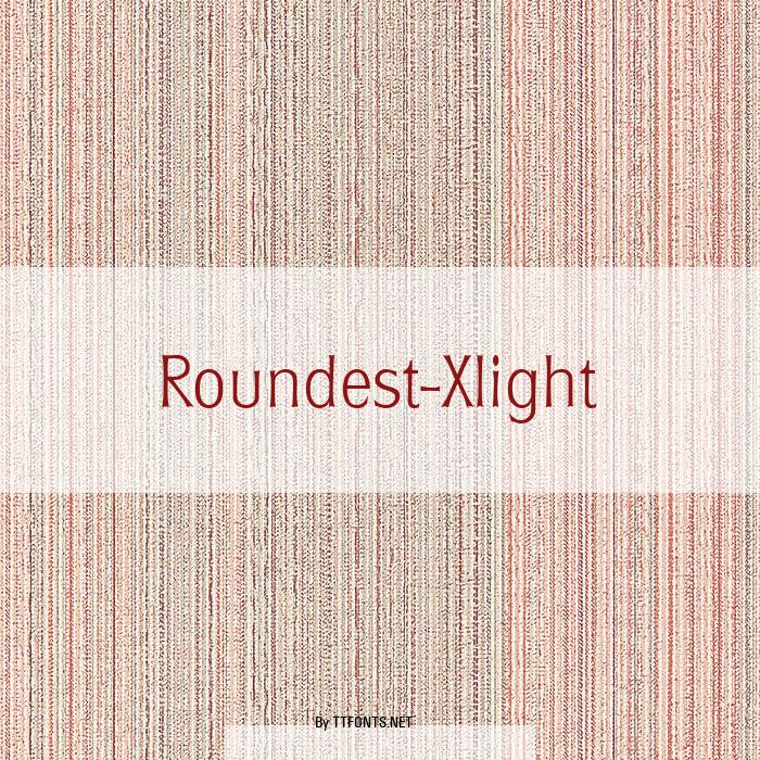Roundest-Xlight example