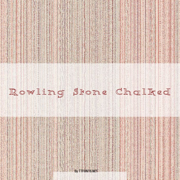 Rowling Stone Chalked example