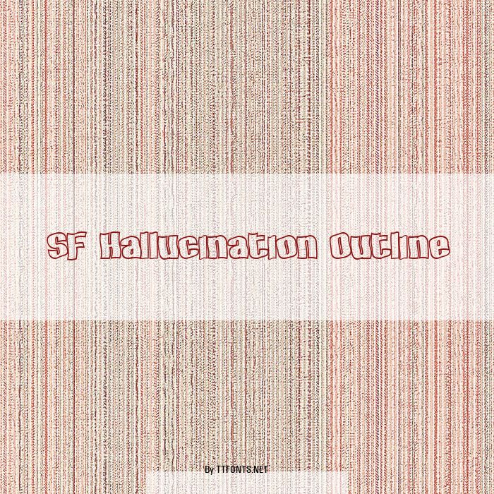 SF Hallucination Outline example