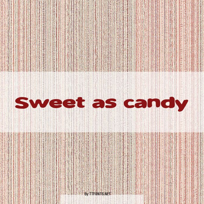 Sweet as candy example