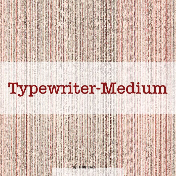 Typewriter-Medium example
