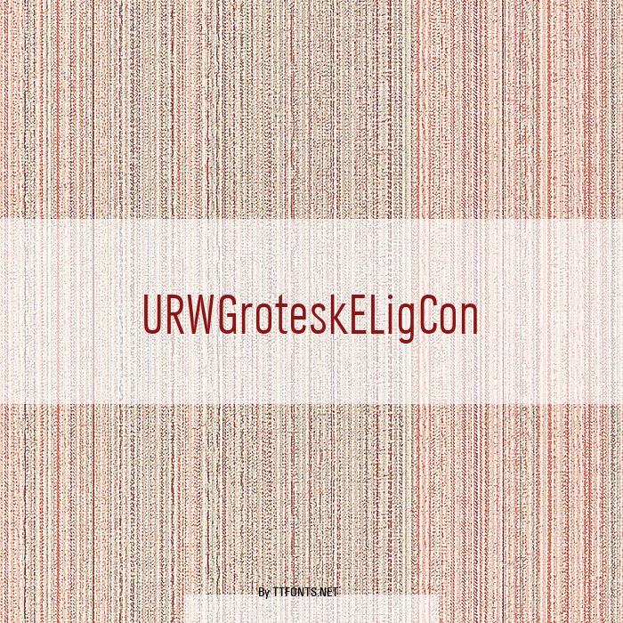 URWGroteskELigCon example