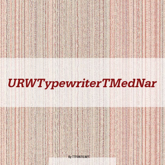 URWTypewriterTMedNar example