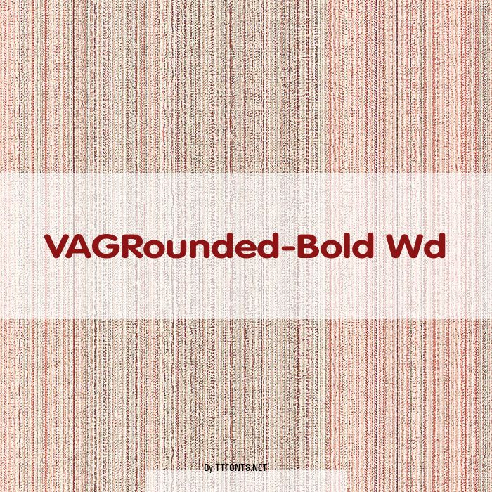VAGRounded-Bold Wd example