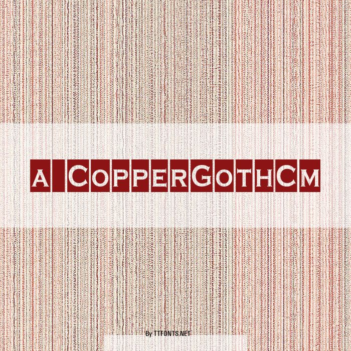 a_CopperGothCm example