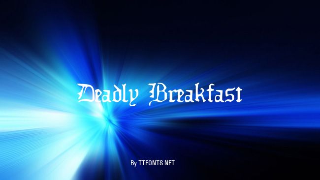 Deadly Breakfast example