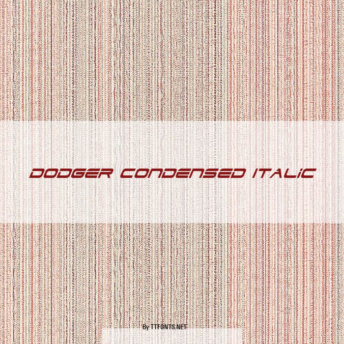 Dodger Condensed Italic example