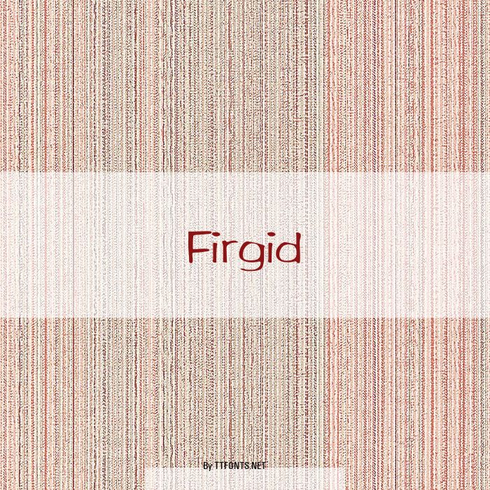 Firgid example