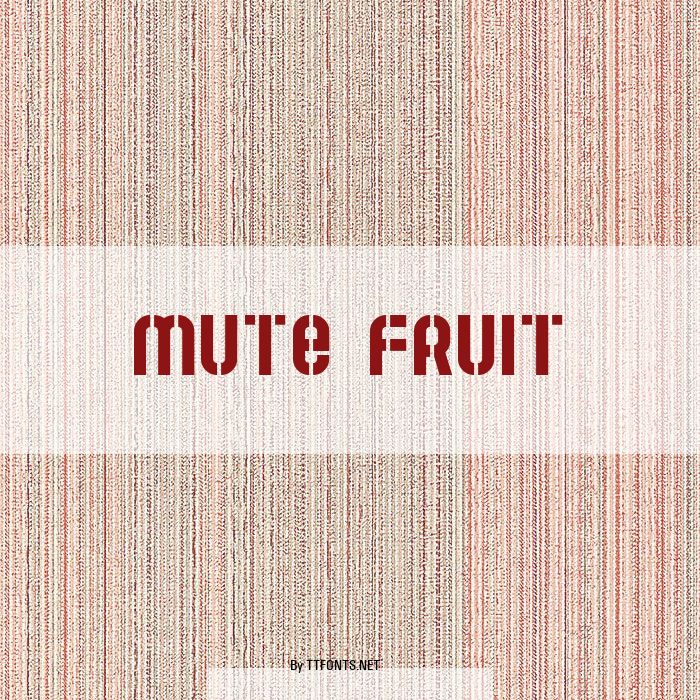 Mute Fruit example