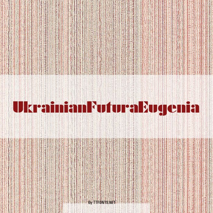 UkrainianFuturaEugenia example