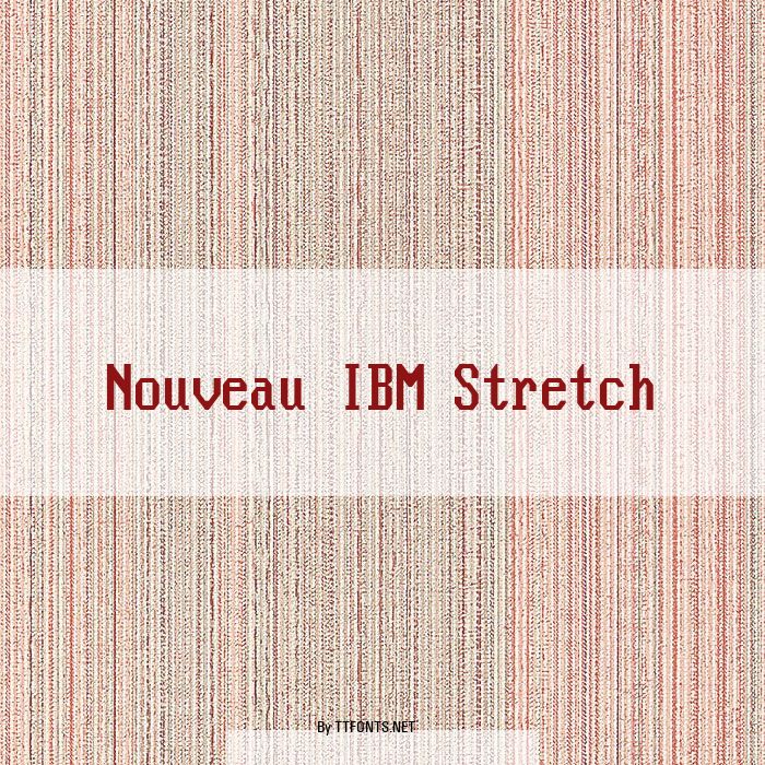 Nouveau IBM Stretch example