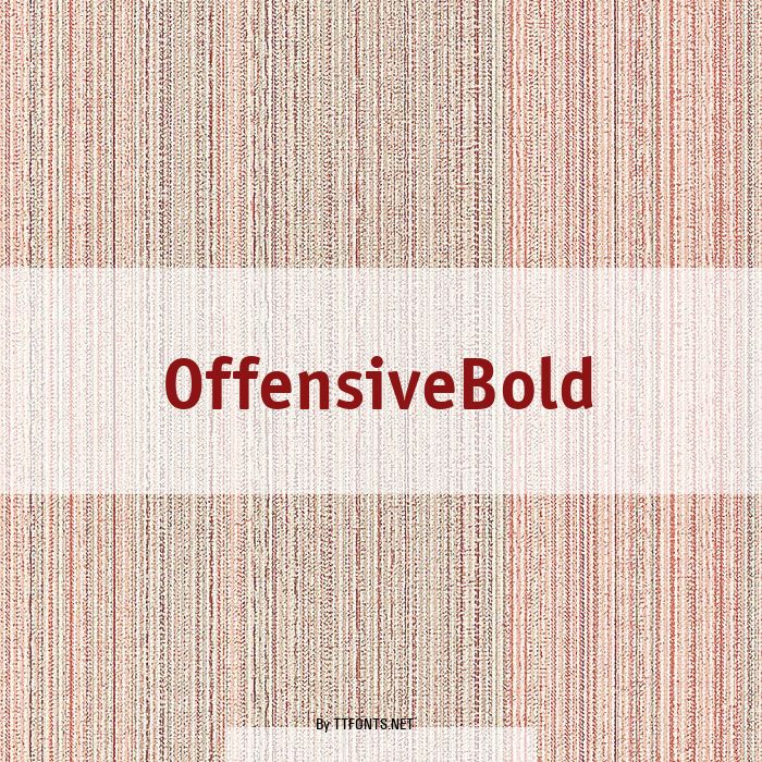 OffensiveBold example