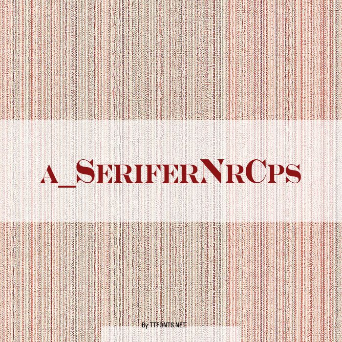 a_SeriferNrCps example