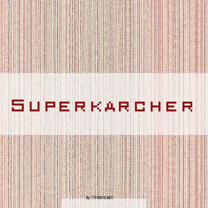 Superkarcher example