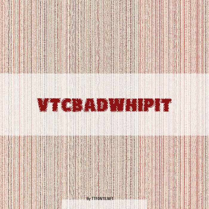 VTCBadWhipit example