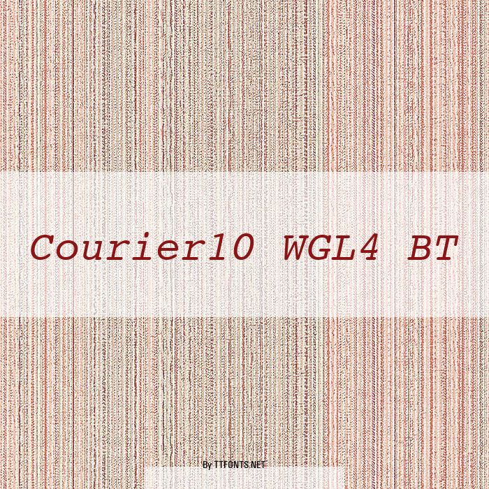 Courier10 WGL4 BT example
