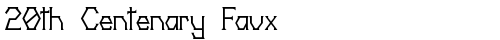 20th Centenary Faux Regular truetype font
