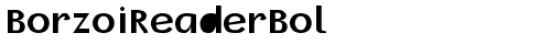 BorzoiReaderBol Regular truetype font