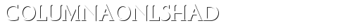 ColumnaOnlShaD Regular font TrueType