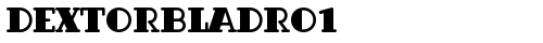 DextorBlaDRo1 Regular truetype font