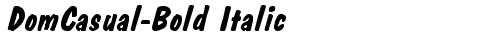 DomCasual-Bold Italic Italic free truetype font