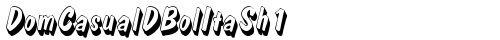 DomCasualDBolItaSh1 Regular free truetype font