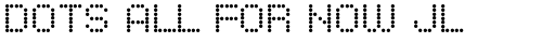Dots All For Now JL Regular free truetype font