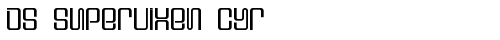 DS Supervixen Cyr Regular TrueType-Schriftart