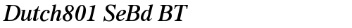 Dutch801 SeBd BT Bold font TrueType gratuito