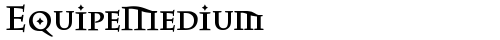 EquipeMedium Regular font TrueType